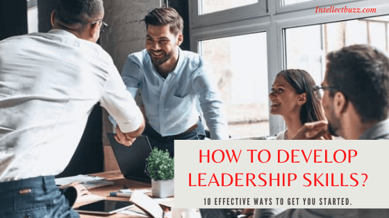 how to develop leadership skills